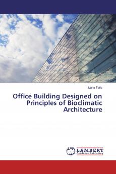 Office Building Designed on Principles of Bioclimatic Architecture