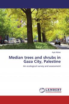 Median trees and shrubs in Gaza City Palestine