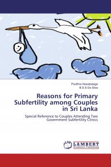 Reasons for Primary Subfertility among Couples in Sri Lanka