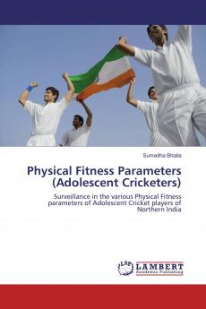 Physical Fitness Parameters (Adolescent Cricketers)