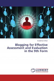 Blogging for Effective Assessment and Evaluation in the 9th Form