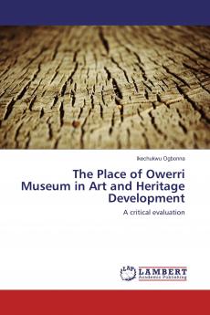 The Place of Owerri Museum in Art and Heritage Development