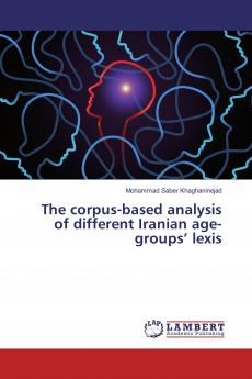 The corpus-based analysis of different Iranian age-groups��� lexis