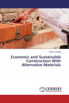 Economic and Sustainable Construction With Alternative Materials