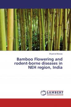 Bamboo Flowering and rodent-borne diseases in NEH region India