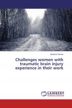 Challenges women with traumatic brain injury experience in their work
