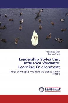Leadership Styles that Influence Students��� Learning Environment