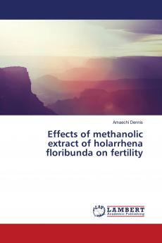 Effects of methanolic extract of holarrhena floribunda on fertility