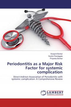 Periodontitis as a Major Risk Factor for systemic complication