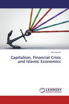 Capitalism Financial Crisis and Islamic Economics