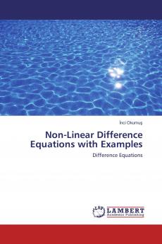 Non-Linear Difference Equations with Examples