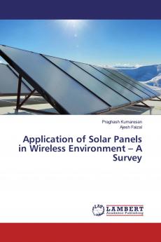 Application of Solar Panels in Wireless Environment ��� A Survey