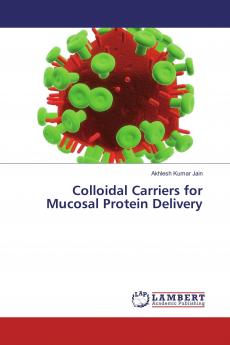 Colloidal Carriers for Mucosal Protein Delivery