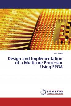 Design and Implementation of a Multicore Processor Using FPGA