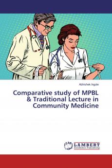 Comparative study of MPBL & Traditional Lecture in Community Medicine