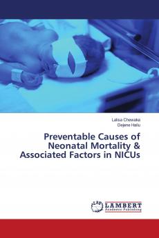 Preventable Causes of Neonatal Mortality & Associated Factors in NICUs