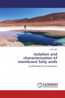 Isolation and characterization of membrane fatty acids