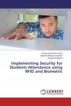Implementing Security for Students Attendance using RFID and Biometric