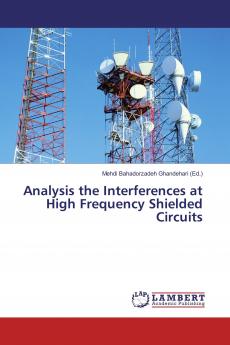 Analysis the Interferences at High Frequency Shielded Circuits