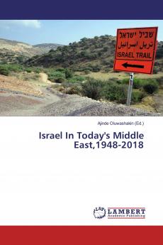 Israel In Today's Middle East1948-2018