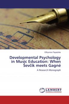 Developmental Psychology in Music Education: When ��ev����k meets Gagn��
