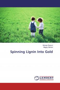 Spinning Lignin Into Gold