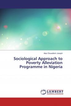 Sociological Approach to Poverty Alleviation Programme in Nigeria