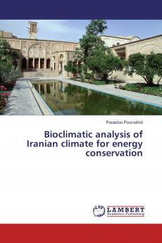 Bioclimatic analysis of Iranian climate for energy conservation