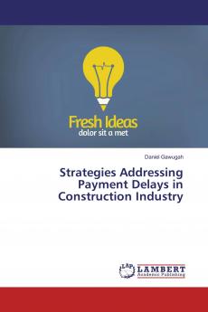 Strategies Addressing Payment Delays in Construction Industry