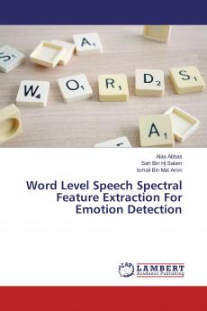 Word Level Speech Spectral Feature Extraction For Emotion Detection