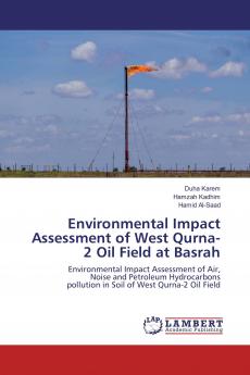 Environmental Impact Assessment of West Qurna-2 Oil Field at Basrah