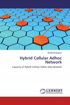 Hybrid Cellular Adhoc Network