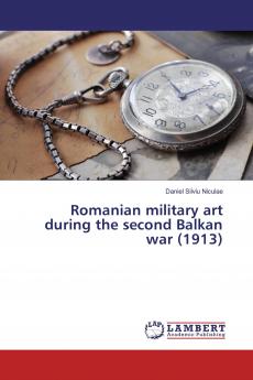 Romanian military art during the second Balkan war (1913)