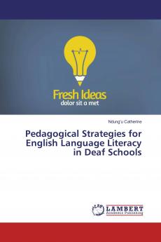Pedagogical Strategies for English Language Literacy in Deaf Schools