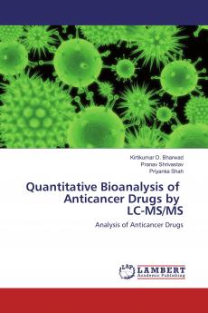Quantitative Bioanalysis of Anticancer Drugs by LC-MS/MS
