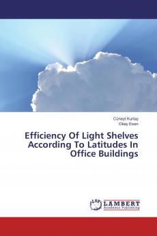 Efficiency Of Light Shelves According To Latitudes In Office Buildings