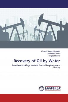 Recovery of Oil by Water