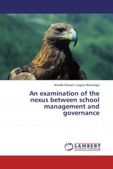 An examination of the nexus between school management and governance