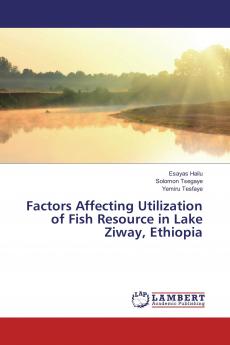 Factors Affecting Utilization of Fish Resource in Lake Ziway Ethiopia
