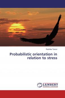 Probabilistic orientation in relation to stress
