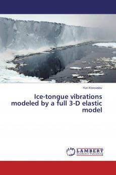 Ice-tongue vibrations modeled by a full 3-D elastic model
