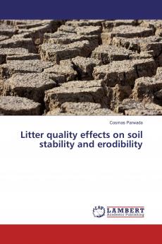 Litter quality effects on soil stability and erodibility