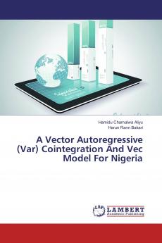 A Vector Autoregressive (Var) Cointegration And Vec Model For Nigeria