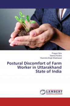 Postural Discomfort of Farm Worker in Uttarakhand State of India