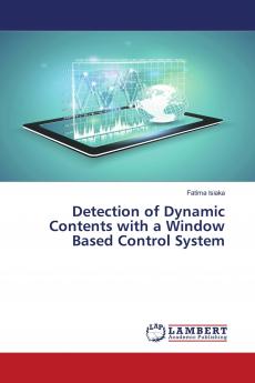 Detection of Dynamic Contents with a Window Based Control System