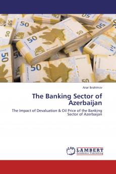 The Banking Sector of Azerbaijan