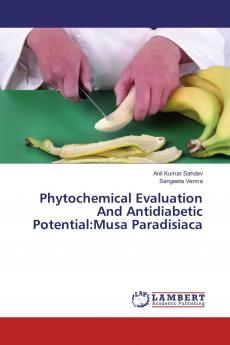 Phytochemical Evaluation And Antidiabetic Potential:Musa Paradisiaca
