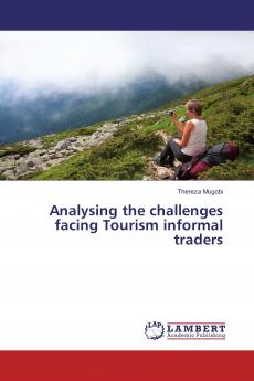 Analysing the challenges facing Tourism informal traders