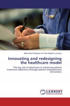 Innovating and redesigning the healthcare model