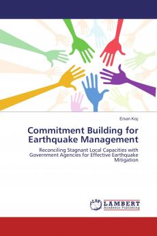 Commitment Building for Earthquake Management